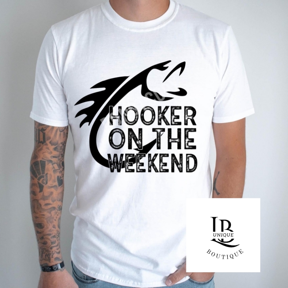 Hooker on the weekend Tshirt
